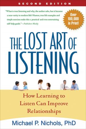 Cover of the book The Lost Art of Listening, Second Edition by Amy M. Briesch, PhD, Robert J. Volpe, PhD, Randy G. Floyd, PhD