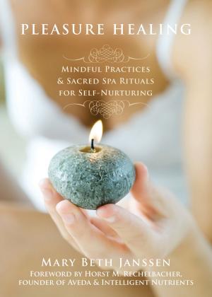 Cover of the book Pleasure Healing by Carolyn Daitch, PhD, Lissah Lorberbaum, MA