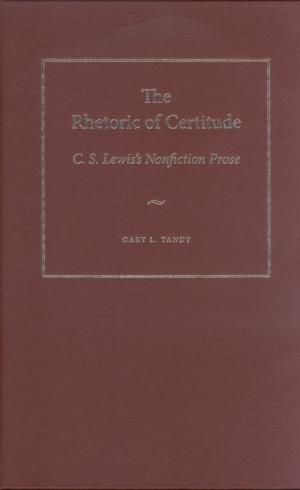 Book cover of The Rhetoric of Certitude