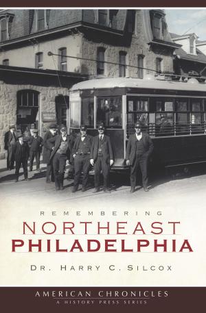 Cover of the book Remembering Northeast Philadelphia by Elizabeth Hoxie Joyner