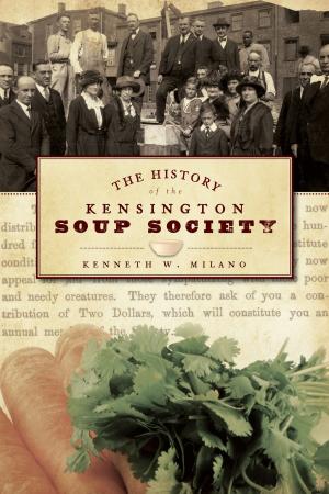Cover of the book The History of the Kensington Soup Society by Sandra F. Mather Ph.D., Bob Schoppe
