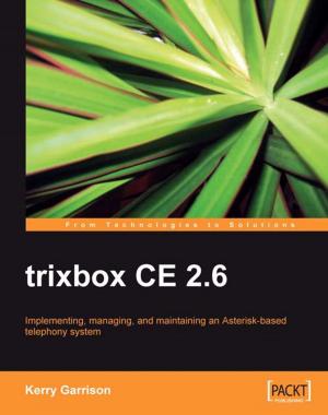 Cover of the book trixbox CE 2.6 by Krishna Bhavsar, Pratap Dangeti, Naresh Kumar
