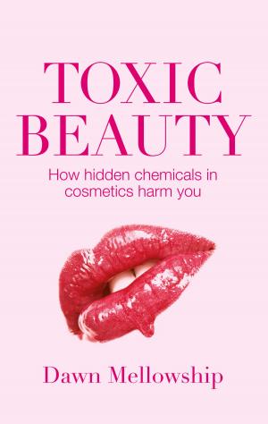 Cover of the book Toxic Beauty by Jane Baxter, John Vincent