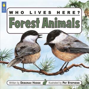 Cover of the book Who Lives Here? Forest Animals by Chieri Uegaki