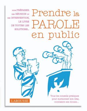 Cover of the book Prendre la parole en public. by Anne&Dubndidu
