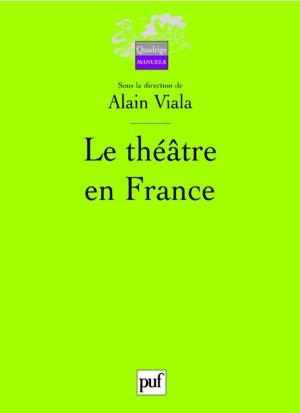 Cover of the book Le théâtre en France by Murielle Gagnebin