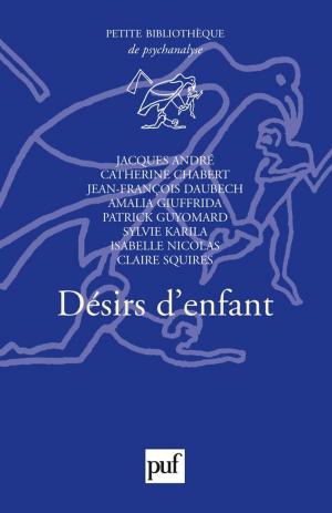 Cover of the book Désirs d'enfant by Gérard Monnier