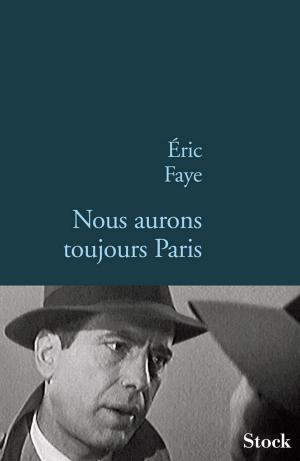 Book cover of Nous aurons toujours Paris