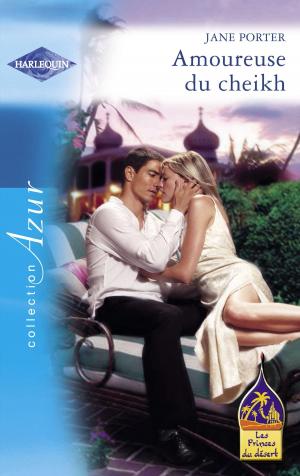 Cover of the book Amoureuse du cheikh (Harlequin Azur) by Penny Jordan, Carole Mortimer