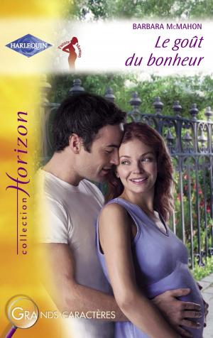 Cover of the book Le goût du bonheur (Harlequin Horizon) by Penny Jordan