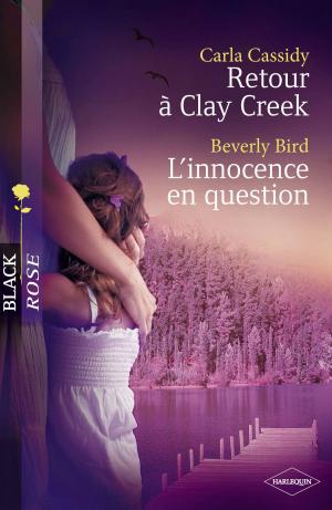Book cover of Retour à Clay Creek - L'innocence en question (Harlequin Black Rose)