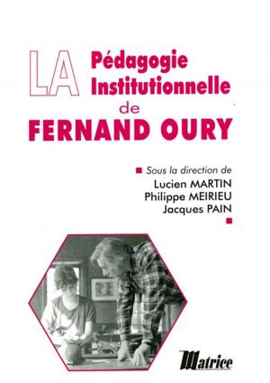 Cover of the book La pédagogie institutionnelle de Fernand Oury by Lucie Roger