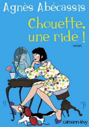 Cover of the book Chouette une ride ! by Jean-Michel Delacomptée