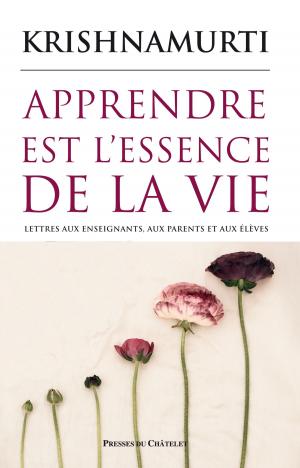 Cover of the book Apprendre est l'essence de la vie by Pierre Ripert