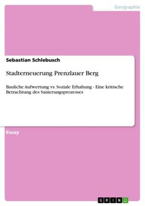Cover of the book Stadterneuerung Prenzlauer Berg by Viktoria Kruse (geb. Bahle)