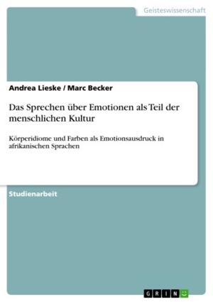 Cover of the book Das Sprechen über Emotionen als Teil der menschlichen Kultur by Nathalie Echterling