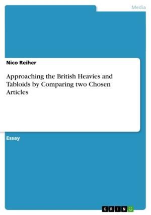 Book cover of Approaching the British Heavies and Tabloids by Comparing two Chosen Articles