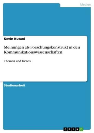 bigCover of the book Meinungen als Forschungskonstrukt in den Kommunikationswissenschaften by 