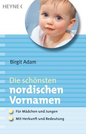 Cover of the book Die schönsten nordischen Vornamen by Janet Clark