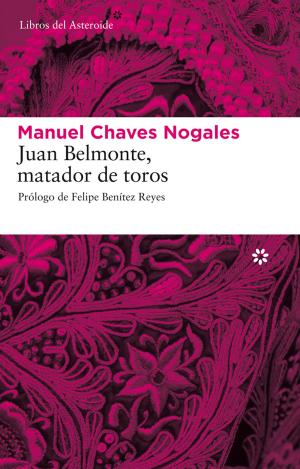 Cover of the book Juan Belmonte, matador de toros by Nancy Mitford