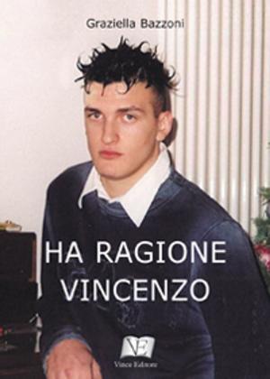 Cover of the book Ha ragione Vincenzo by Blake Allmendinger