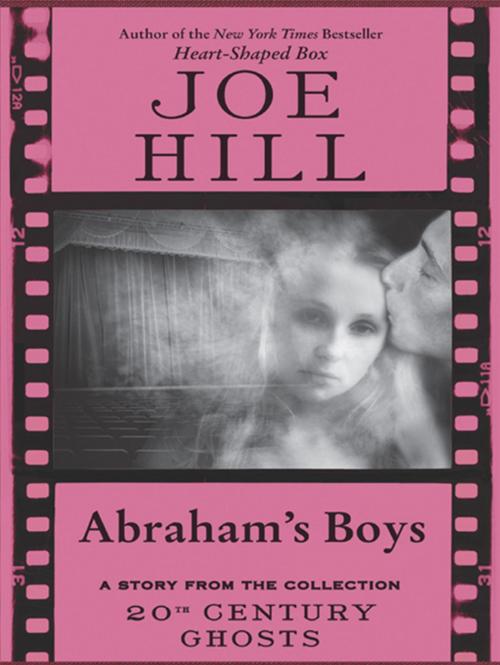 Cover of the book Abraham's Boys by Joe Hill, William Morrow