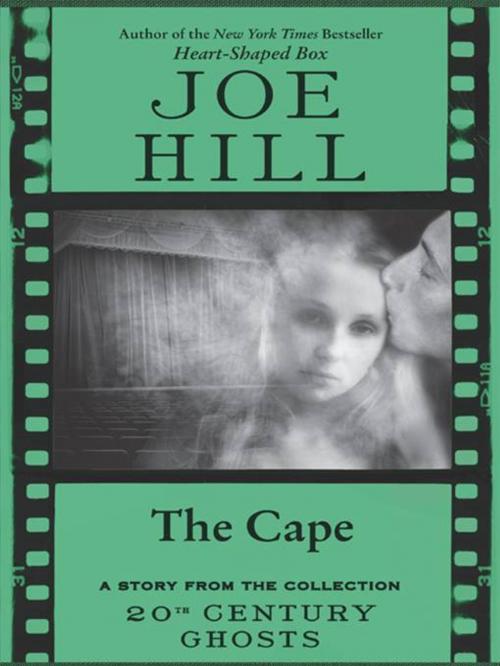 Cover of the book The Cape by Joe Hill, William Morrow