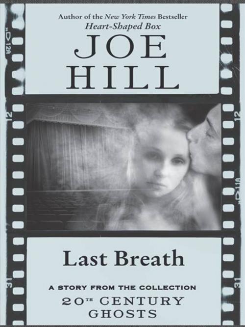 Cover of the book Last Breath by Joe Hill, William Morrow