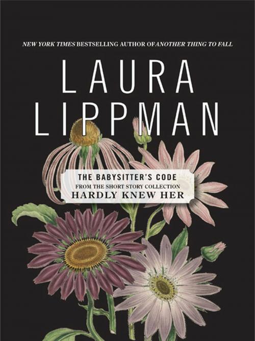 Cover of the book The Babysitter's Code by Laura Lippman, William Morrow