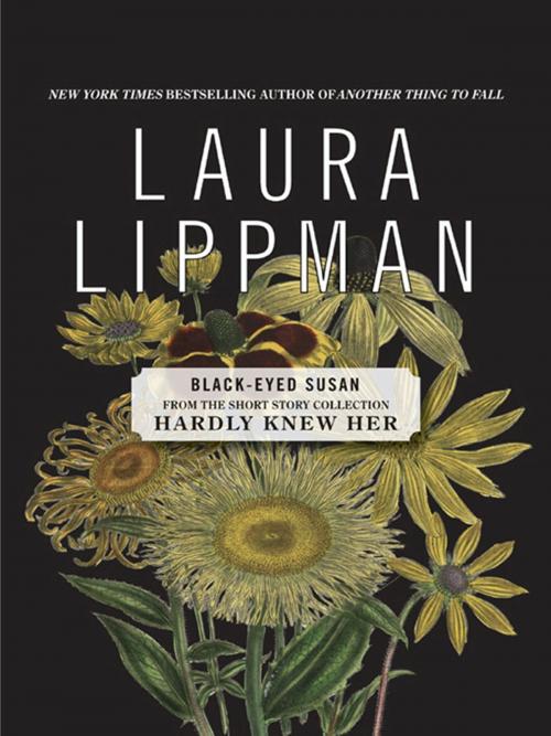 Cover of the book Black-Eyed Susan by Laura Lippman, William Morrow