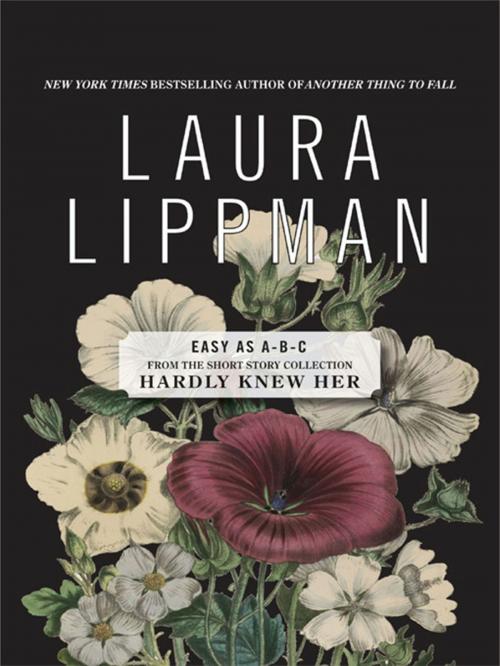 Cover of the book Easy as A-B-C by Laura Lippman, William Morrow