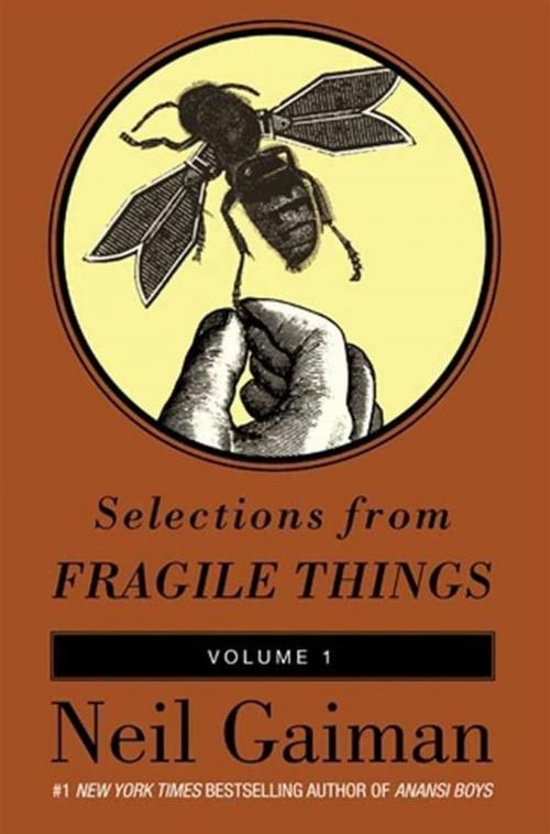 Cover of the book Selections from Fragile Things, Volume One by Neil Gaiman, William Morrow