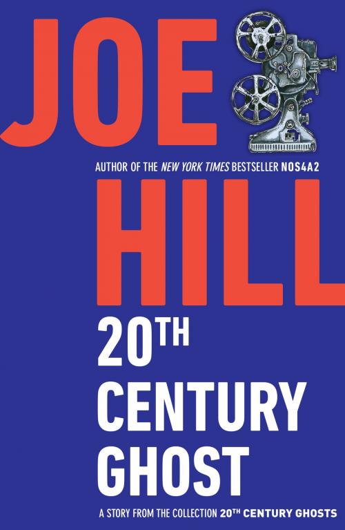 Cover of the book 20th Century Ghost by Joe Hill, William Morrow