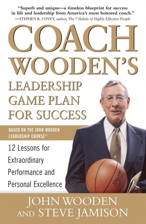 Cover of the book Coach Wooden's Leadership Game Plan for Success: 12 Lessons for Extraordinary Performance and Personal Excellence by John Wooden, Steve Jamison, McGraw-Hill Education