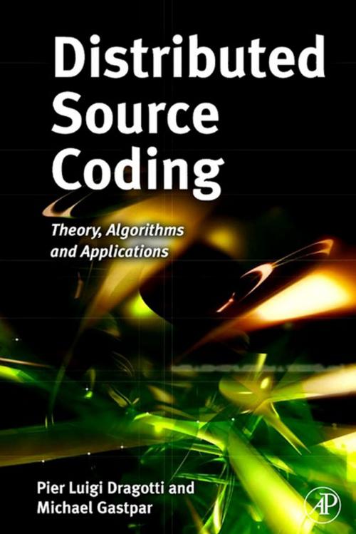 Cover of the book Distributed Source Coding by Pier Luigi Dragotti, Michael Gastpar, Elsevier Science