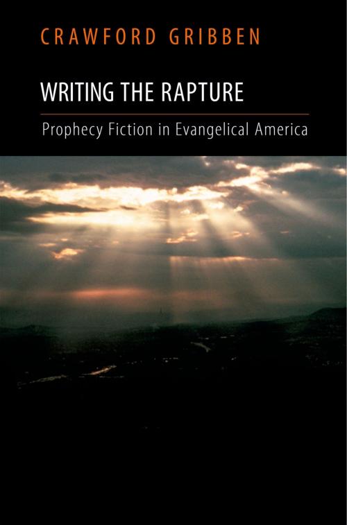 Cover of the book Writing the Rapture by Crawford Gribben, Oxford University Press