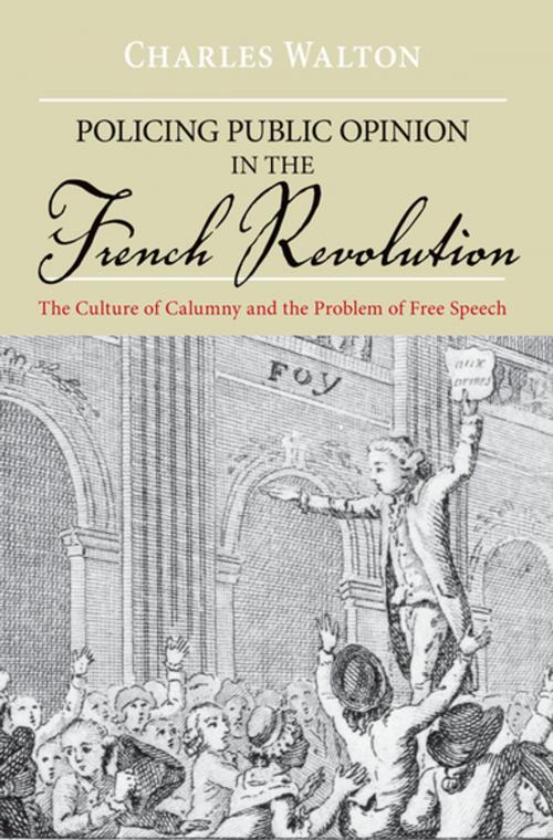 Cover of the book Policing Public Opinion in the French Revolution by Charles Walton, Oxford University Press