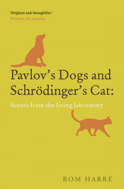 Cover of the book Pavlov's Dogs and Schrödinger's Cat by Rom Harré, OUP Oxford