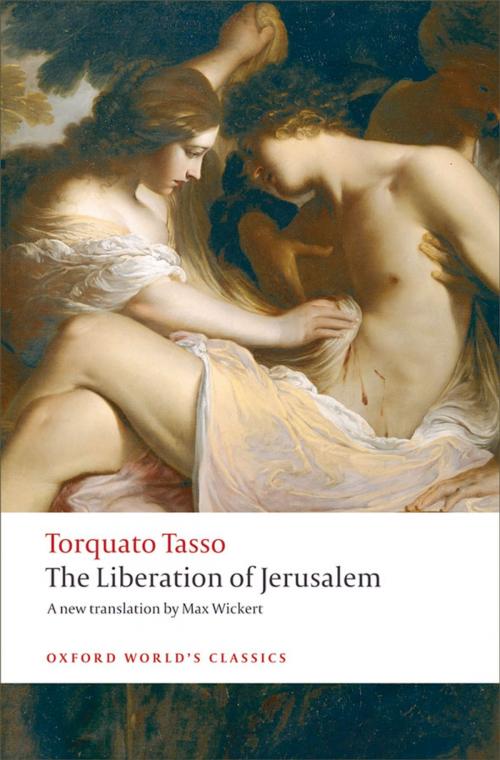 Cover of the book The Liberation of Jerusalem by Torquato Tasso, Mark Davie, OUP Oxford