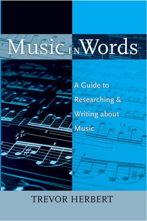 Cover of the book Music in Words by Trevor Herbert, Oxford University Press