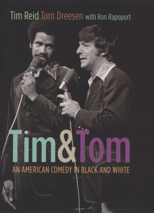 Cover of the book Tim and Tom by Tim Reid, Tom Dreesen, Ron Rapoport, University of Chicago Press