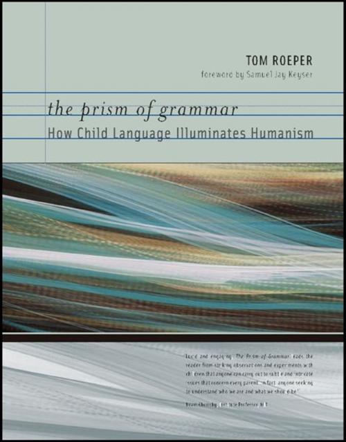 Cover of the book The Prism of Grammar by Tom Roeper, The MIT Press