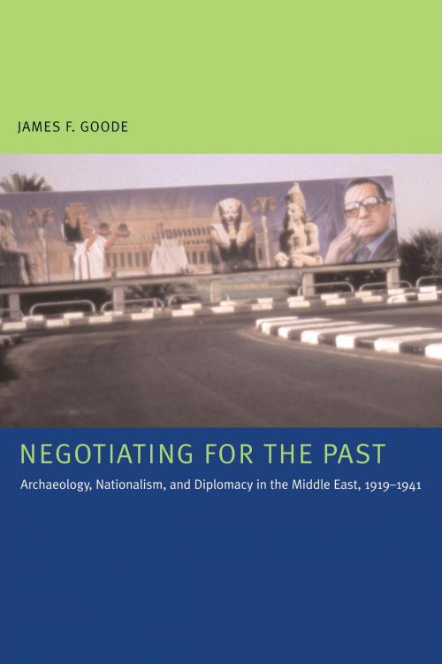 Cover of the book Negotiating for the Past by James F. Goode, University of Texas Press