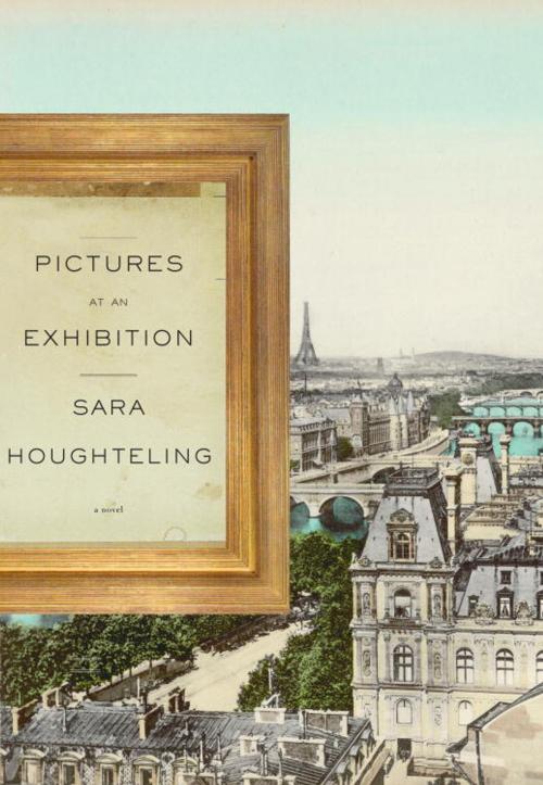 Cover of the book Pictures at an Exhibition by Sara Houghteling, Knopf Doubleday Publishing Group