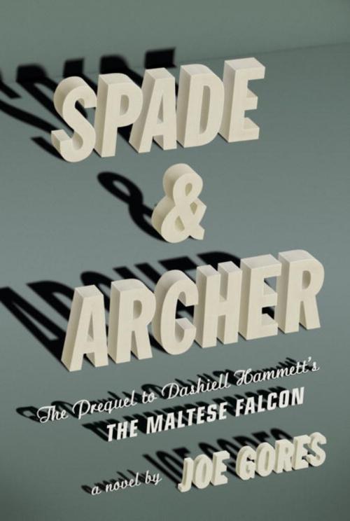 Cover of the book Spade & Archer by Joe Gores, Knopf Doubleday Publishing Group