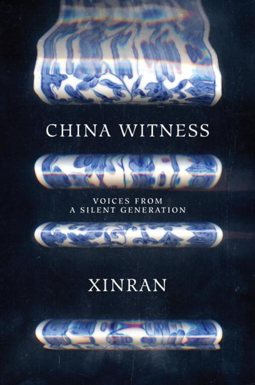 Cover of the book China Witness by Xinran, Knopf Doubleday Publishing Group