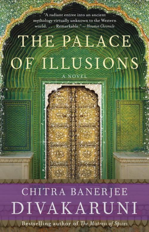 Cover of the book The Palace of Illusions by Chitra Banerjee Divakaruni, Knopf Doubleday Publishing Group