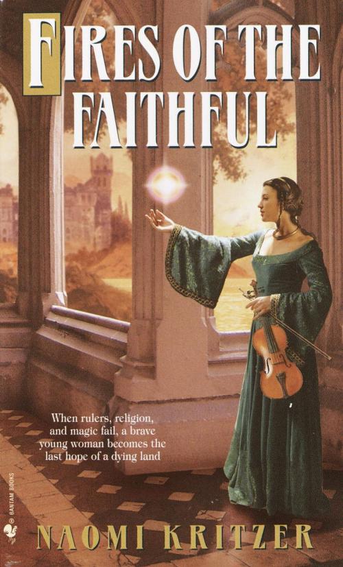 Cover of the book Fires of the Faithful by Naomi Kritzer, Random House Publishing Group