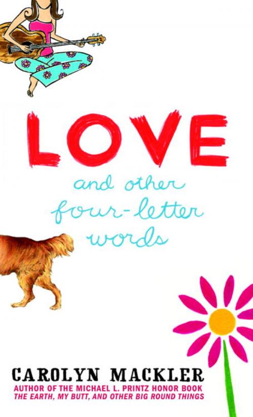 Cover of the book Love and Other Four-Letter Words by Carolyn Mackler, Random House Children's Books