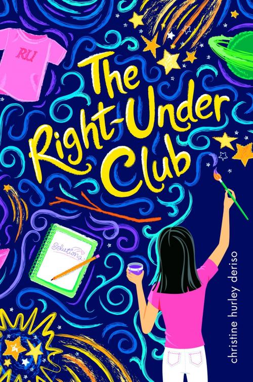 Cover of the book The Right-Under Club by Christine Hurley Deriso, Random House Children's Books